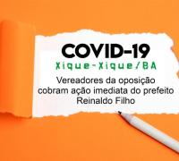 Xique-Xique: Vereadores da oposição cobram ação imediata do prefeito